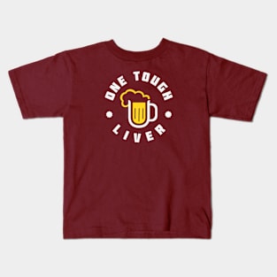 One Tough Liver Beer Glass Kids T-Shirt